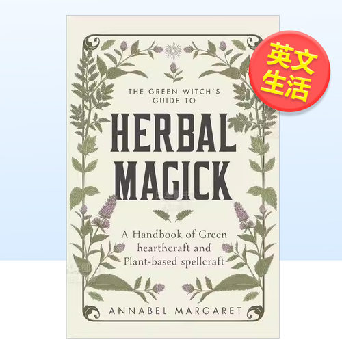 【预售】草药魔法指南：植物手册英文生活综合进口原版外版书14岁以上The Green Witch's Guide to Herbal Magick Annabel Marga