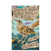 Artists英文博物馆展览私人收藏画册 现货 White 被自然所吸引——吉尔伯特怀特和艺术家们Drawn Gilbert the Nature and