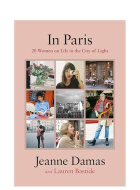 【预售】在巴黎20位女性在巴黎的故事In Paris英文摄影集街拍Lauren Bastide精装Viking 进口原版书9780241351680