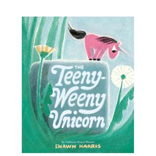 凯迪克奖得主Shawn HarrisThe Harris精装 现货 Knopf3 Unicorn英文儿童绘本自我认知情绪管理Shawn 小不点独角兽 Weeny Teeny
