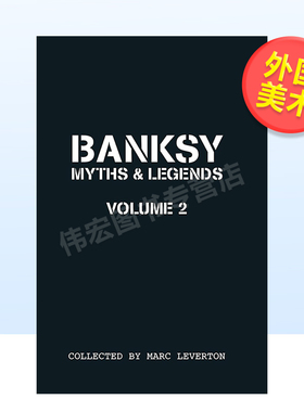 【预售】班克斯 传说 第二卷英文外国美术当代进口原版外版书简装Banksy Myths & Legends Volume 2Liza KirwinCarpet Bombing C