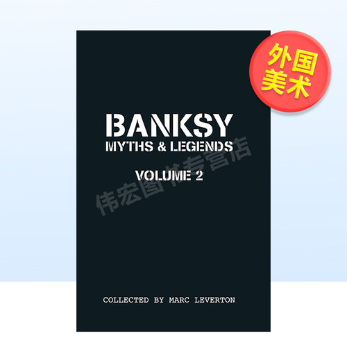 【预售】班克斯 传说 第二卷英文外国美术当代进口原版外版书简装Banksy Myths & Legends Volume 2Liza KirwinCarpet Bombing C