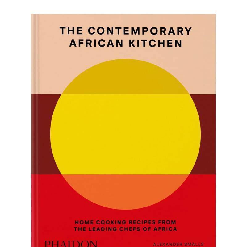 【现货】当代非洲厨房 来自非洲名厨的家常菜谱The Contemporary African Kitchen英文餐饮 Alexander Smalls精装Phaidon Press进