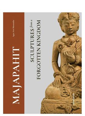 【预售】满者伯夷 被遗忘王国的雕塑Majapahit 英文外国美术15至18世纪Agus Aris Munandar精装Arnoldsche Art Publishers进口原版