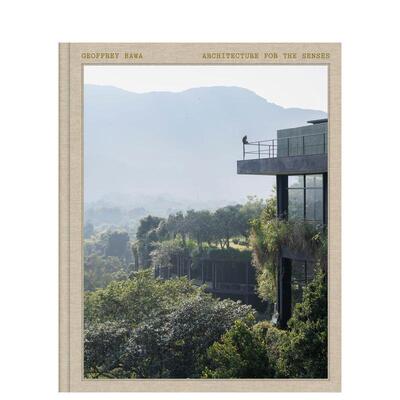 【预售】杰弗里·巴瓦：感官建筑 Geoffrey Bawa: Architecture for the Senses 英文进口原版建筑设计图书 亚洲建筑之父 个展回顾