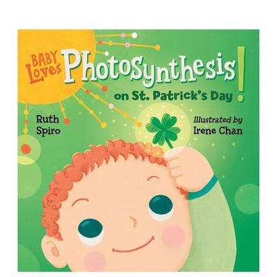 【现货】【宝宝爱启蒙】圣帕特里克节的光合作用【Baby Loves】 Photosynthesis on St. Patrick’s Day!英文儿童章节书Ruth Spir
