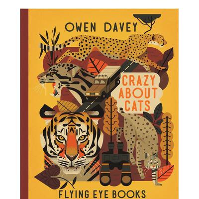 【现货】【欧文戴维动物系列】疯狂的猫【Owen Davey Animals Series】Crazy About Cats英文儿童绘本IP系列Owen DaveyFlying Eye