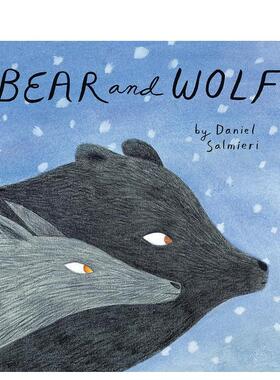 【预售】熊和狼Bear and Wolf英文儿童绘本人际关系3-6岁精装Daniel Salmieri进口原版书Enchanted Lion Books9781592702381