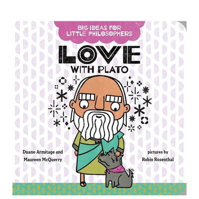 【现货】【小哲学家的大思想】柏拉图的爱情观【Big Ideas For Little Philosophers】Love With Plato英文儿童绘本人物传记Duane