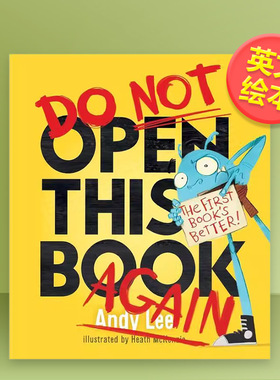 不要再打开这本书英文儿童绘本IP系列进口原版书精装【Do Not Open This Book】Do Not Open This Book AgainLEE  ANDYS