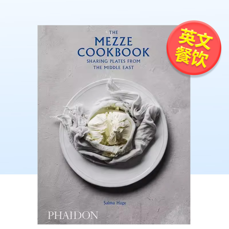 【预售】小拼盘烹饪书分享来自中东的盘子The Mezze Cookbook Sharing Plates from the Middle East英文餐饮精装Salma Hage进口原