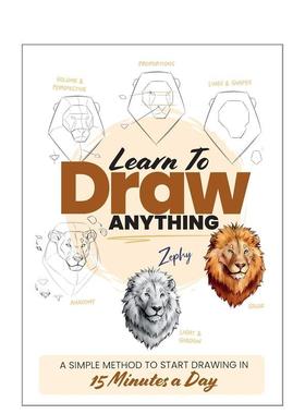 【预售】学习绘画每天15分钟轻松入门的简单方法Learn to Draw Anything英文艺术技法与入门赏析Zoe LeberQuarry平装进口原版书97
