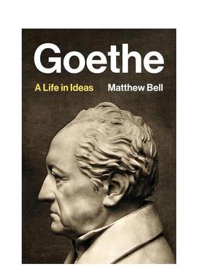 【预售】歌德思想中的一生Goethe英文社会科学Matthew Bell精装Princeton University Press进口原版书9780691153957