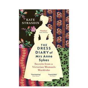 预售 与历史进口原版 Mrs Sykes 14岁以上The 书平装 风格 Diary Kate 着装 Dress Anne Str 安妮塞克斯夫人 外版 日记英文时尚