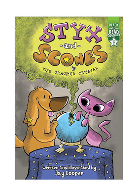 【预售】裂缝水晶中的冥河和烤饼英文儿童分阶阅读进口原版外版书精装3-6周岁Styx and Scones in the Cracked CrystalCOOPERSim