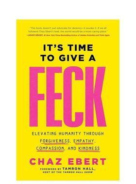 【预售】是时候给予宽容了It's Time to Give a FECK英文心灵励志Chaz Ebert 精装进口原版书Forefront Books9781637632475