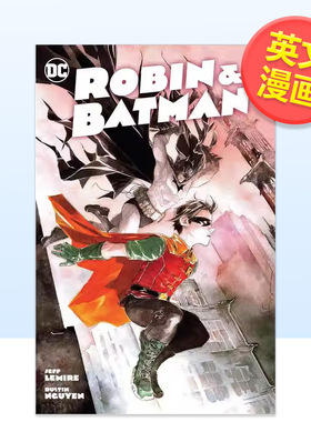 【预售】【DC Comics】罗宾与蝙蝠侠英文漫画简装进口原版书Robin & Batman Jeff Lemire  Dustin Nguyen