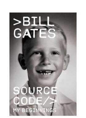 【现货】源代码  我的初心 比尔盖茨回忆录Source Code : My Beginnings英文文学传记Bill GatesKnopf精装进口原版书9780593801581