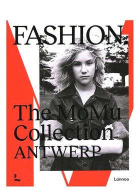 【现货】时尚. 安特卫普MoMu时尚博物馆藏品Fashion英文时尚风格与历史Kaat Debo精装Lannoo Publishers进口原版书9789401474153