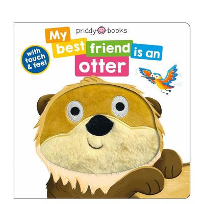 【现货】我的水獭好朋友My Best Friend Is An Otter英文儿童绘本动物生态环保Roger Priddy纸板书Priddy Books US进口原版书9781