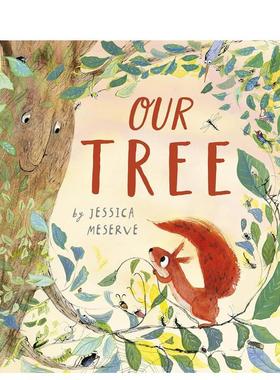 【现货】我们的树Our Tree英文儿童绘本人际关系Jessica Meserve精装Tiger Tales进口原版书97816 300620