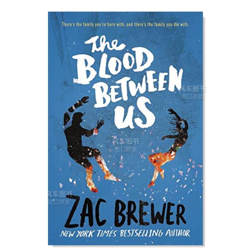 【现货】我们之间的血液 Blood Between Us, The英文儿童原版图书外版进口书籍Zac Brewer