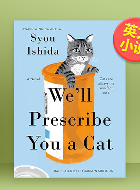 【现货】猫を処方石田祥美版英文文学小说进口原版书精装14岁以上We'll Prescribe You a Cat G.P. Putnam's Sons Syou Ishida T