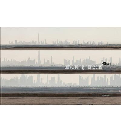 【现货】推进视野Advancing Horizons英文摄影师专辑Hans-Georg Esch精装teNeues进口原版书9783961713271