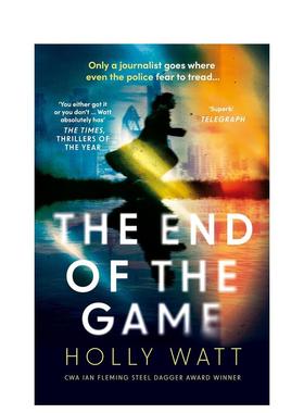 【预售】游戏终章英文文学小说进口原版外版书平装14岁以上The End of the Game Holly Watt Bloomsbury