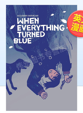 【现货】当一切变成蓝色英文漫画进口原版图书When Everything Turned BlueAlessandro Baronciani Dark Horse Books