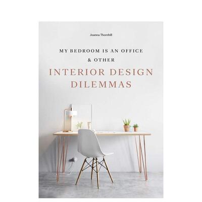 【现货】我的卧室也可以是办公室 系列设计难题向导My Bedroom is an Office& Other Interior Design Dilemmas英文室内设计空间与