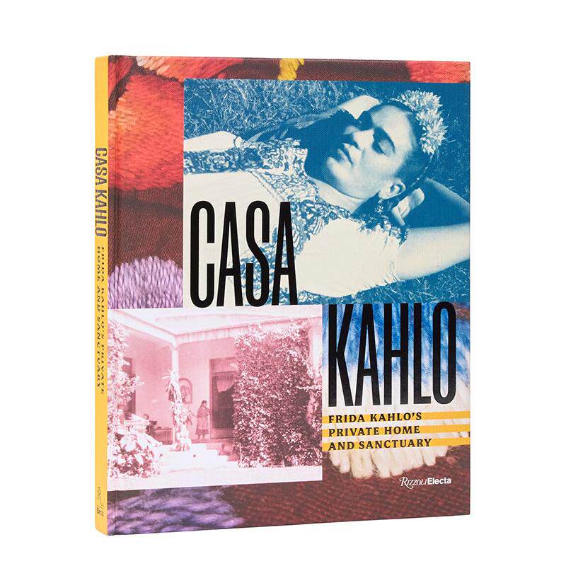 【预售】弗里达卡罗的家与庇护所 Casa Kahlo: Frida Kahlo's Home and Sanctuary 原版英文艺术画册画集