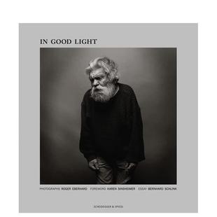 Good Light英文摄影集肖像精装 Scheidegger Spiess进口原版 光明中In 书9783858813282 预售