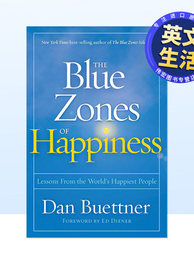 【现货】幸福的蓝色地带世界上最幸福的人的经验教训The Blue Zones of Happiness Lessons From the World's Happiest People英