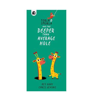 【现货】托拉斯莫拉和比一般更深的洞Torla and Smorla and The Deeper than Average Hole英文儿童语言概念启蒙平装进口原版书Ke