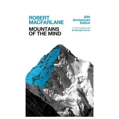 【现货】心灵的山脉一段迷人的历史Mountains Of The Mind英文运动Robert Macfarlane简装Granta进口原版书9781783786794