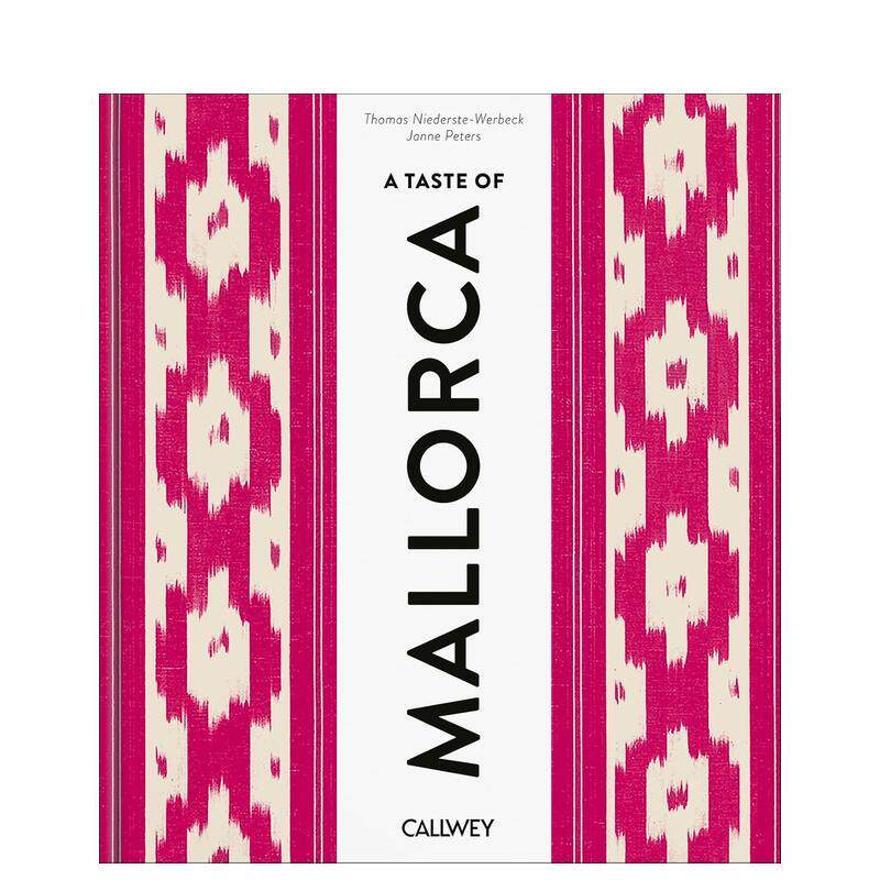 【预售】品味马略卡 向往之地 地道食谱与内行贴士A Taste of Mallorca  Places of longing  original recipes英文餐饮Thomas Ni