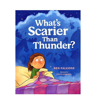 【现货】什么比雷声更可怕What's Scarier Than Thunder?英文儿童绘本虚构类Ben Falcone精装G.P. Putnam's Sons进口原版书978059