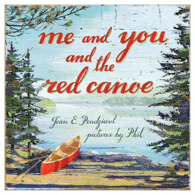 【现货】Me and You and the Red Canoe，我和你以及红色独木舟 英文原版进口文学图书  0