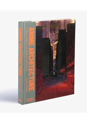 【预售】【T&H】动漫建筑构建想象世界与无尽型城市英文综合设计进口原版书精装14岁以上Anime Architecture: Imagined Worlds
