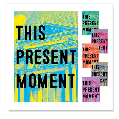 【预售】当下：打造更美好的世界英文外国美术当代进口原版外版书精装This Present Moment: Crafting a Better WorldNora Atkin