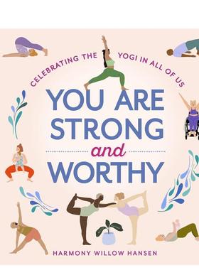 【预售】你很坚强 很值得You Are Strong and Worthy英文生活综合Harmony Willow Hansen精装进口原版书Workman9781523514403