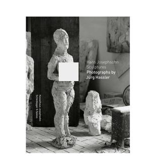 Josephsohn Sculptures英文外国美术当代平装 Scheidegger Spiess进口原版 汉斯约瑟夫松雕塑集Hans 书9783858817969 预售
