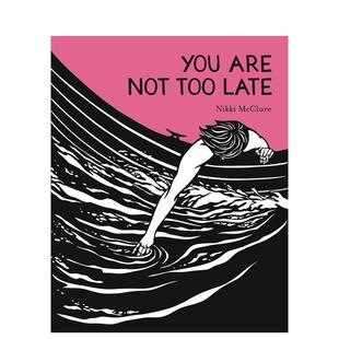 Are Not Abrams进口原版 现货 书9781419758386 McClure精装 你还不算太晚You Late英文艺术家艺术工作室Nikki Too