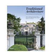 预售 传统建筑21世纪永恒建筑Traditional Architecture英文建筑设计建筑风格 与材料构造Rizzoli进口原版 书9780847840809