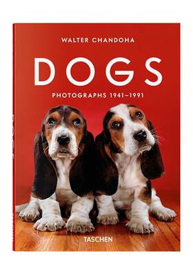 【现货】沃尔特尚多哈狗狗摄影集1941–1991【PO】Walter Chandoha. Dogs. Photographs 1941–1991英文摄影集摄影师专辑Walter C