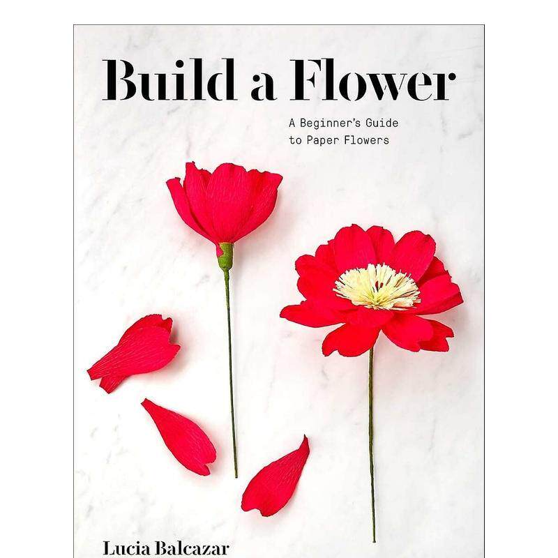 【预售】造一朵花Build a Flower英文生活手工制作Balcazar简装Abrams进口原版书9781419740 0