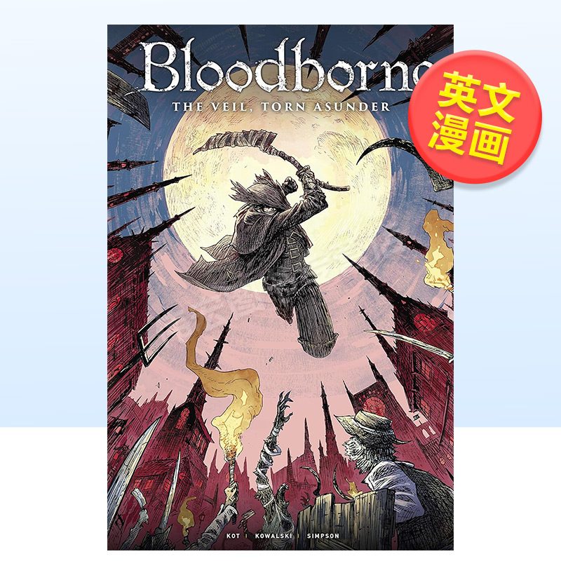 【预售】血源第四卷：面纱被撕碎了英文漫画进口原版图书Bloodborne Volume 4: The Veil, Torn AsunderKot Titan Books