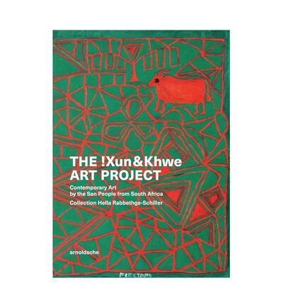 【预售】 昆与科伊艺术计划The !Xun & Khwe Art Project英文艺术家艺术工作室Hella Rabbethge-Schiller精装Arnoldsche Art Publ