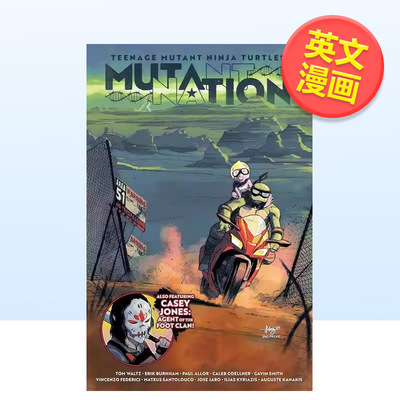 【现货】【IDW Publishing】忍者神龟变种人国度Teenage Mutant Ninja Turtles Mutant Nation Vol1英文漫画图书Tom Waltz Erik B